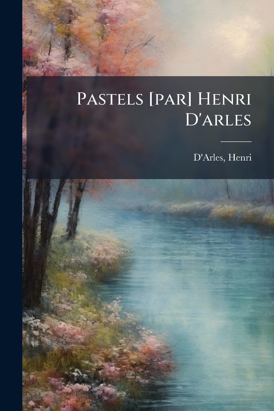 Pastels Henri D'Arles book
