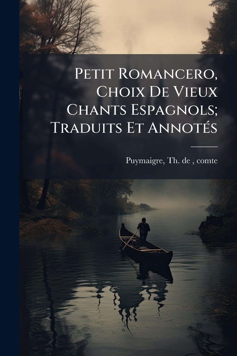 Petit Romancero, Choix de Vieux Chants Espagnols; Traduits Et Annotes book