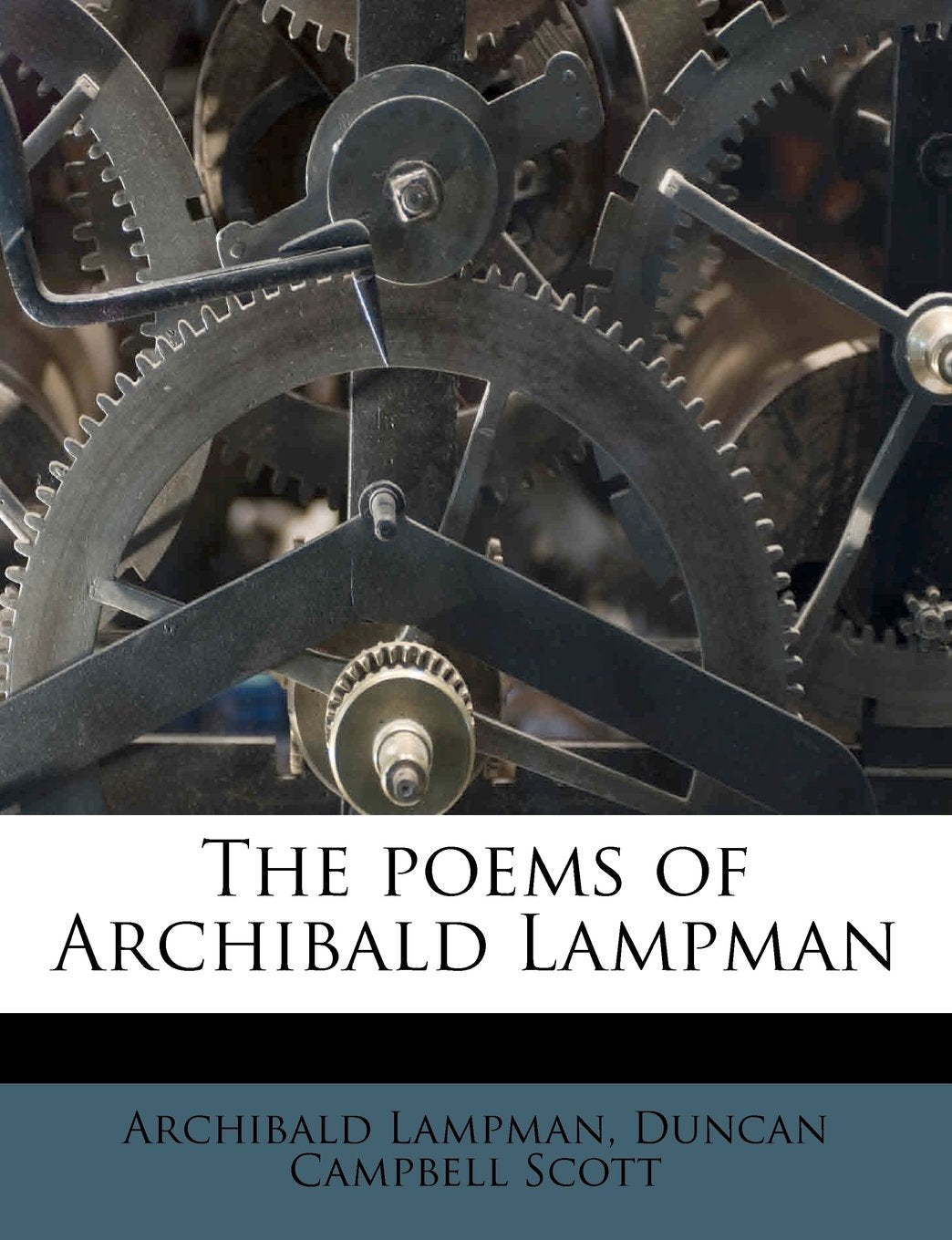 The poems of Archibald Lampman Politics & History