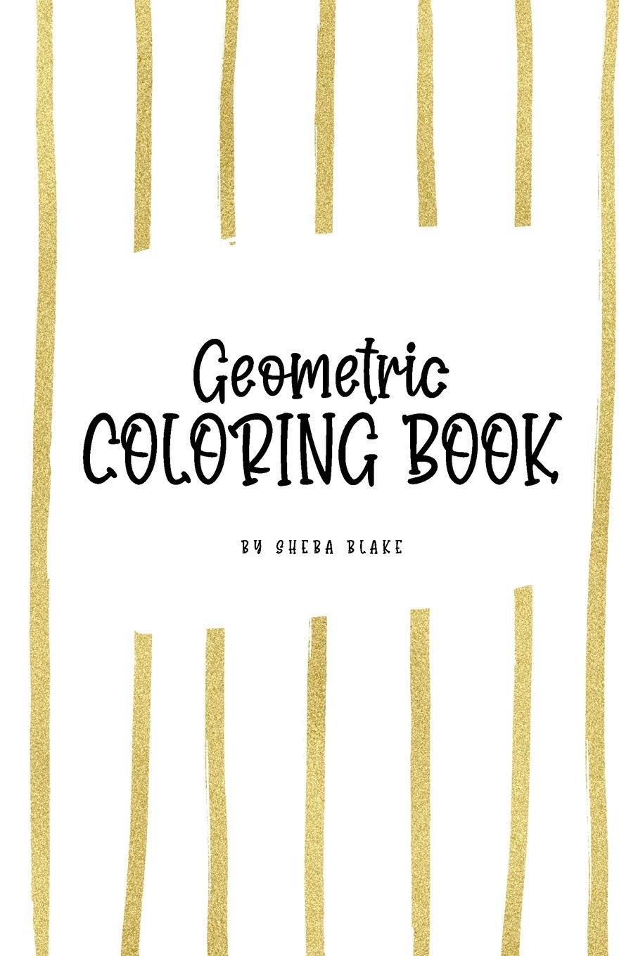Geometric Patterns Coloring Book for Young Adults and Teens (6x9 Coloring Book / Activity Book) Young adult books