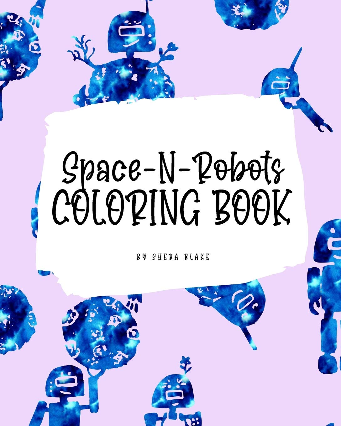 Space-N-Robots Coloring Book for Kids (8x10 Coloring Book / Activity Book) Tiptoi & Games