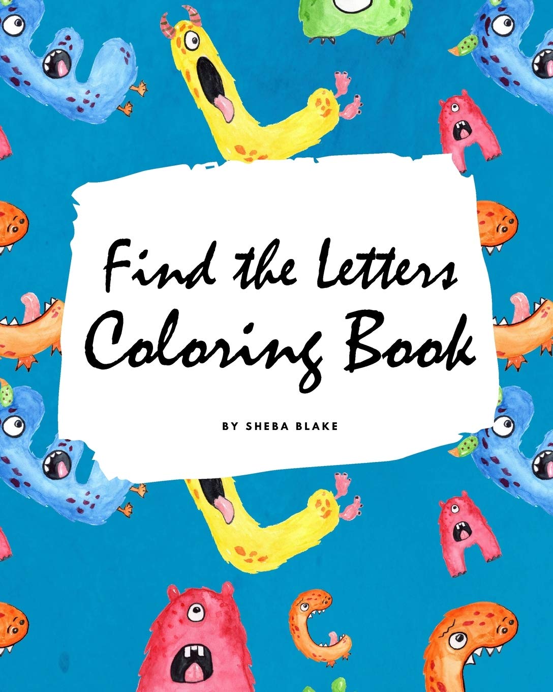 Find the Letters A-Z Coloring Book for Children (8x10 Coloring Book / Activity Book) Tiptoi & Games