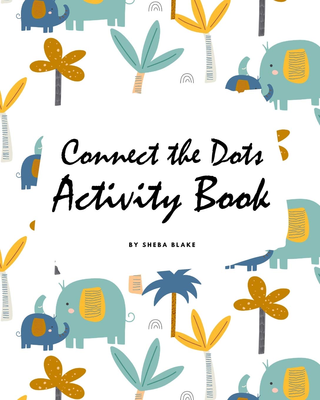 Connect the Dots with Animals Activity Book for Children (8x10 Coloring Book / Activity Book) Tiptoi & Games