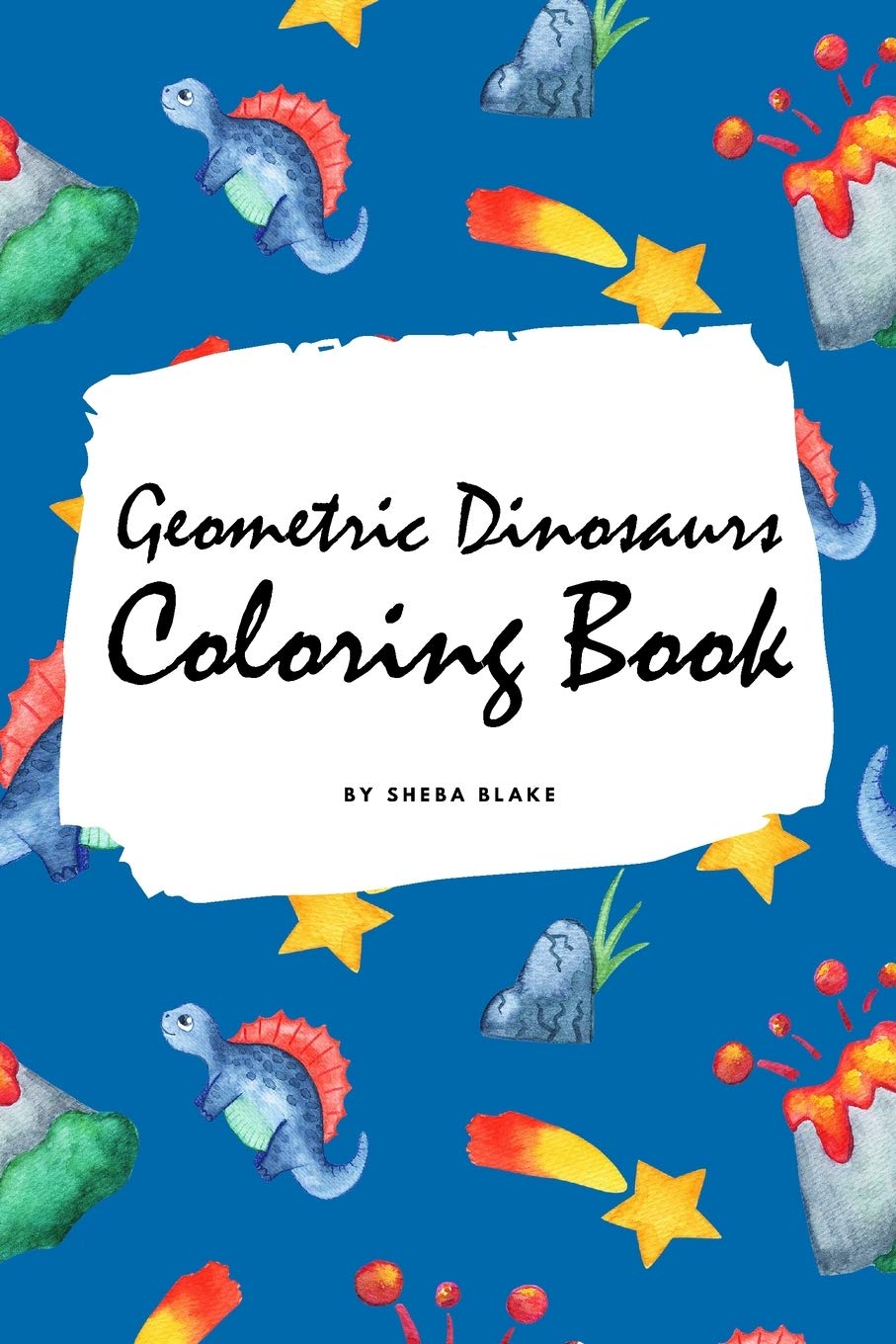 Geometric Dinosaurs Coloring Book for Children (6x9 Coloring Book / Activity Book) Tiptoi & Games