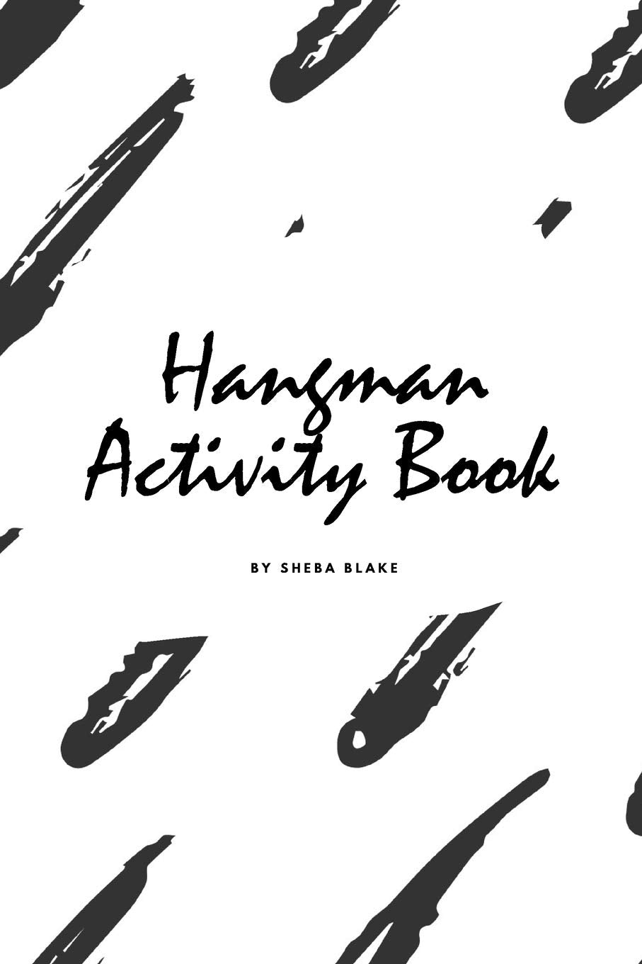 Hangman Activity Book for Children (6x9 Puzzle Book / Activity Book) Tiptoi & Games