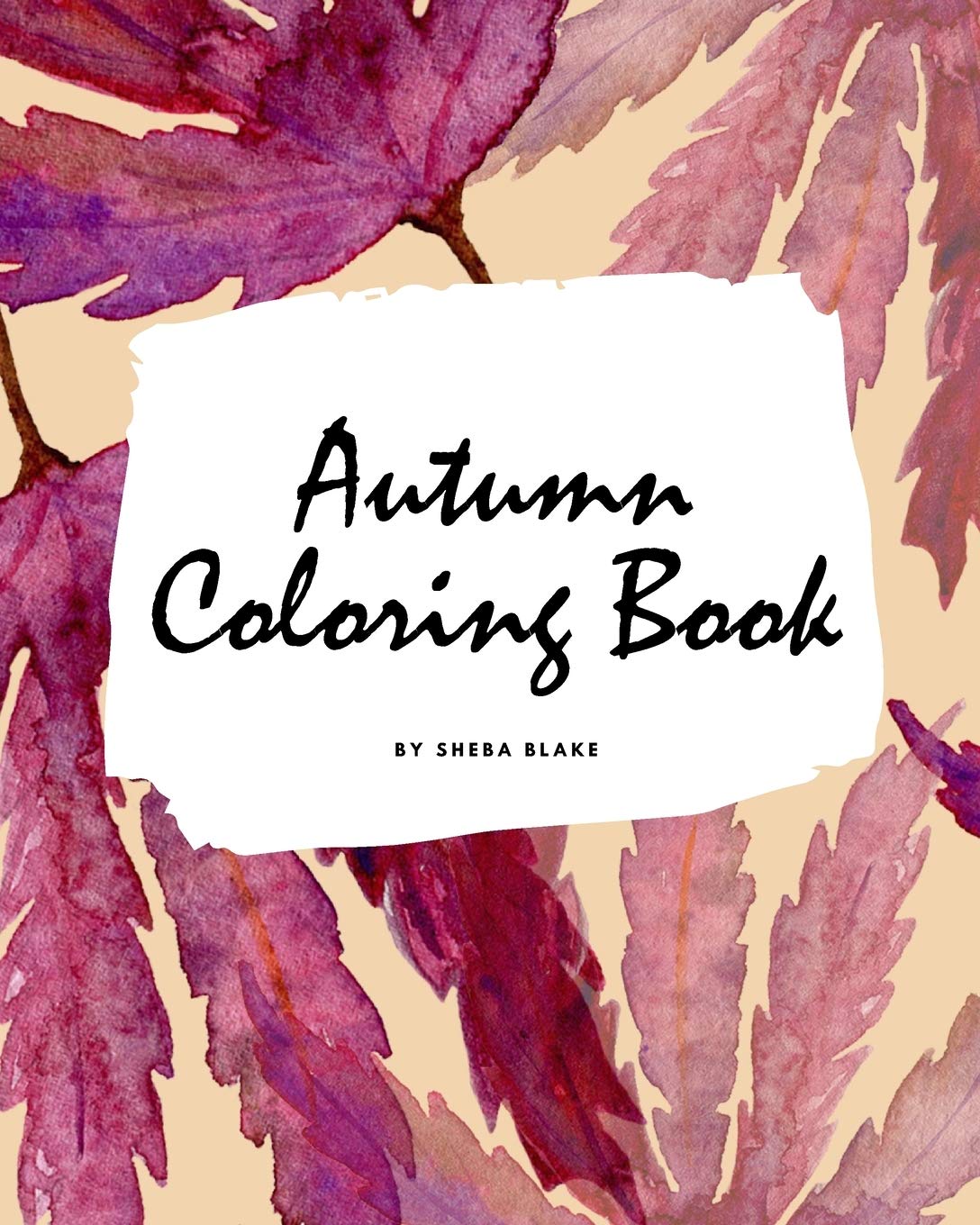 Autumn Coloring Book for Young Adults and Teens (8x10 Coloring Book / Activity Book) Young adult books
