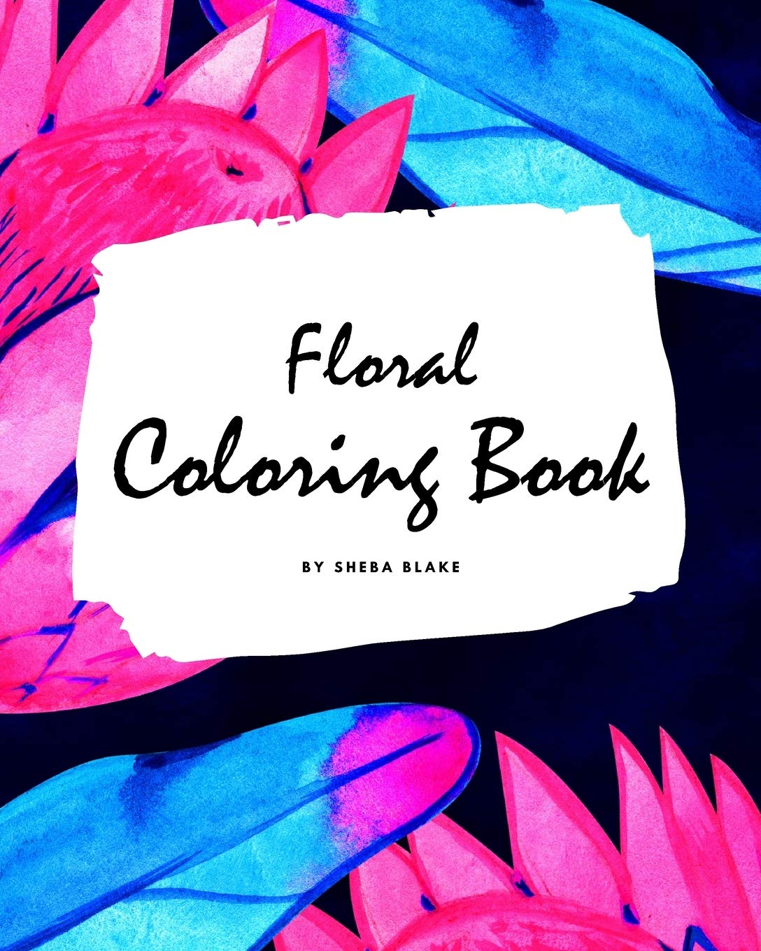 Floral Coloring Book for Young Adults and Teens (8x10 Coloring Book / Activity Book) Education