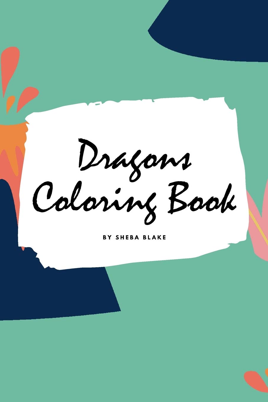 Dragons Coloring Book for Children (6x9 Coloring Book / Activity Book) Tiptoi & Games