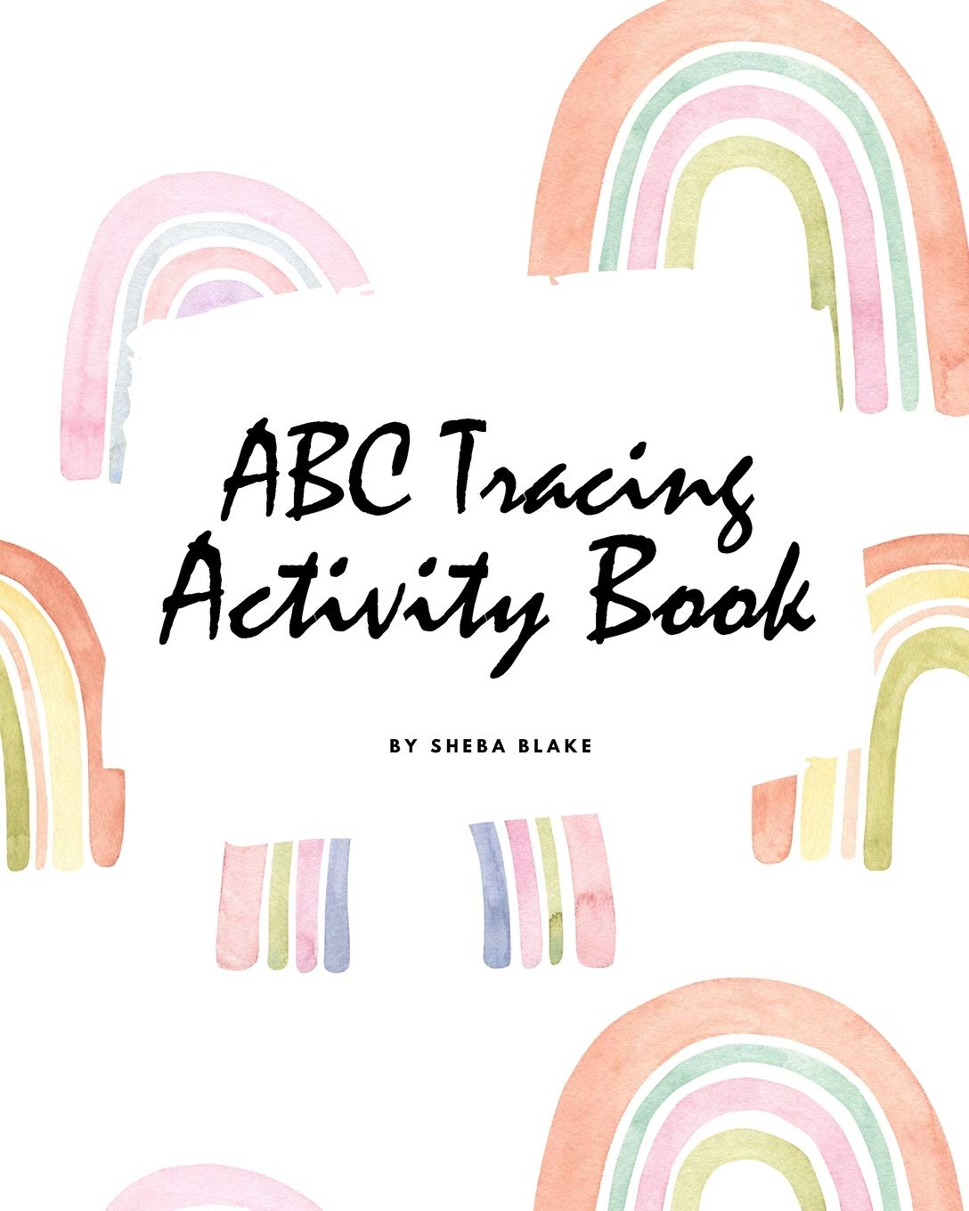 ABC Tracing and Coloring Activity Book for Children (8x10 Coloring Book / Activity Book) Tiptoi & Games