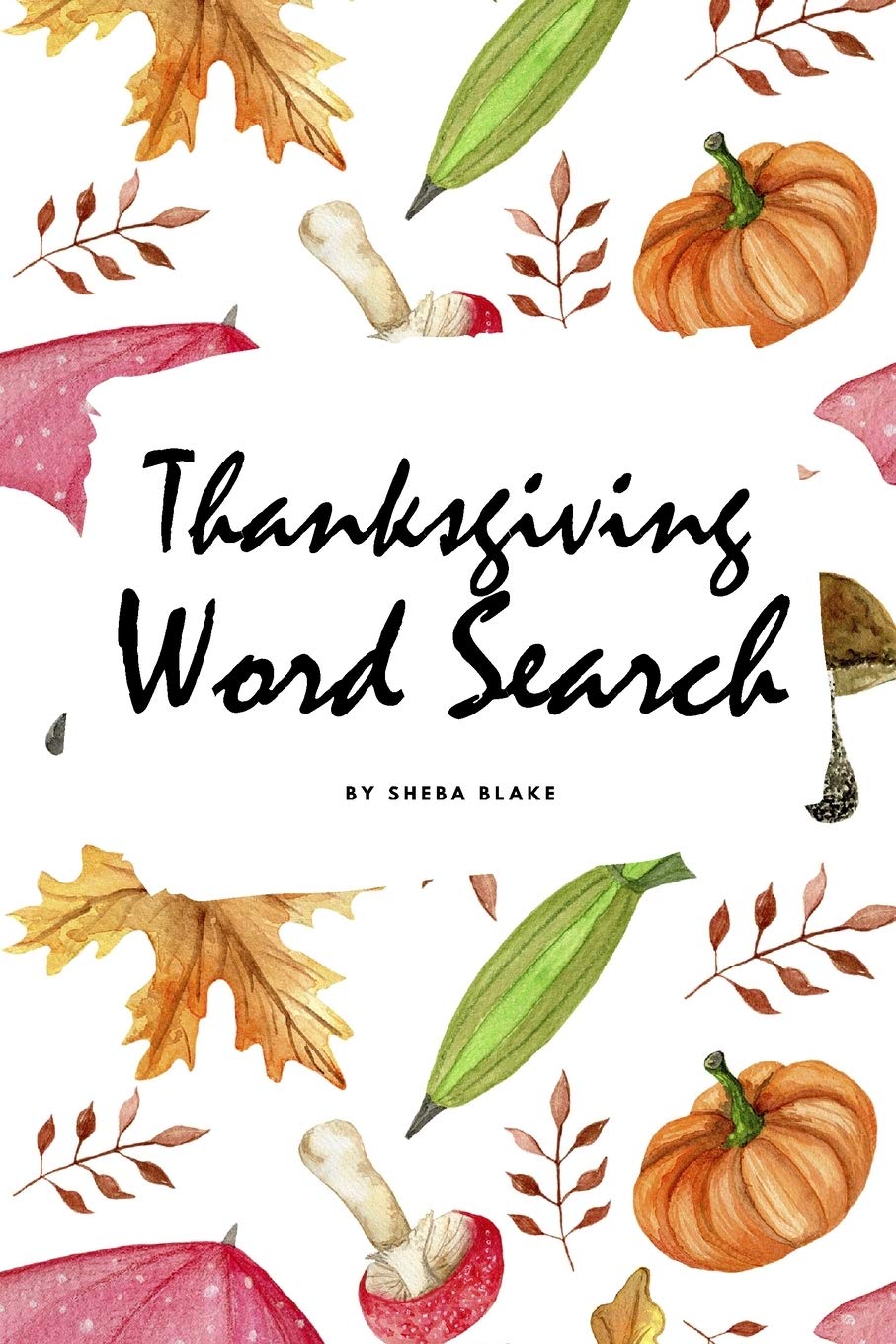 Thanksgiving Word Search Puzzle Book (6x9 Puzzle Book / Activity Book) Young adult books