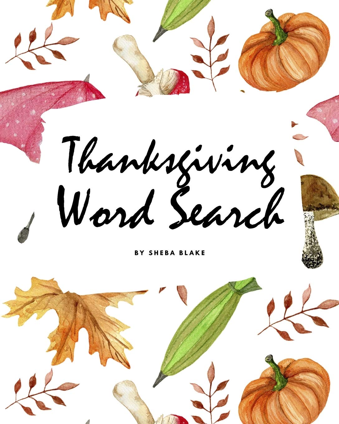 Thanksgiving Word Search Puzzle Book (8x10 Puzzle Book / Activity Book) Young adult books