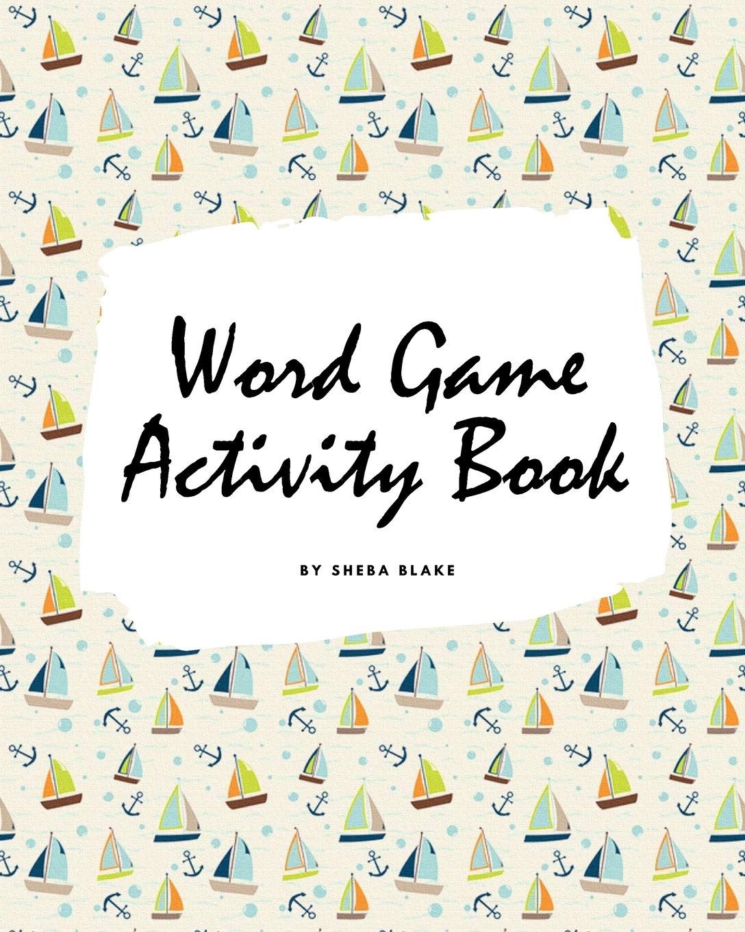Letter and Word Game Activity Book for Children (8x10 Coloring Book / Activity Book) Tiptoi & Games