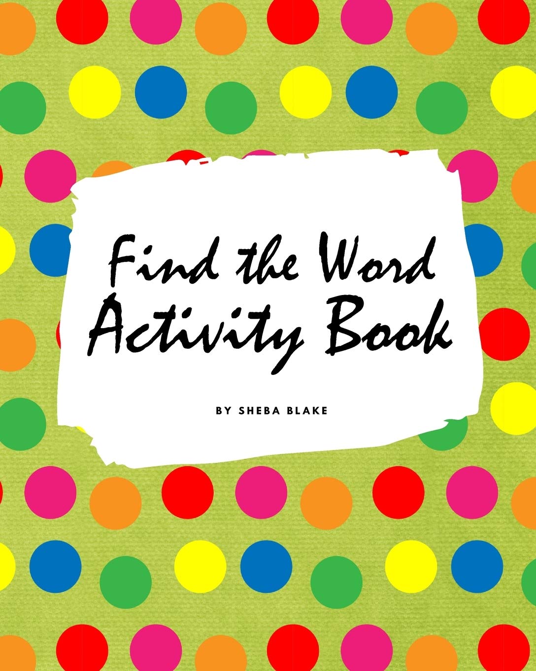 Find the Word Activity Book for Kids (8x10 Puzzle Book / Activity Book) Non-fiction