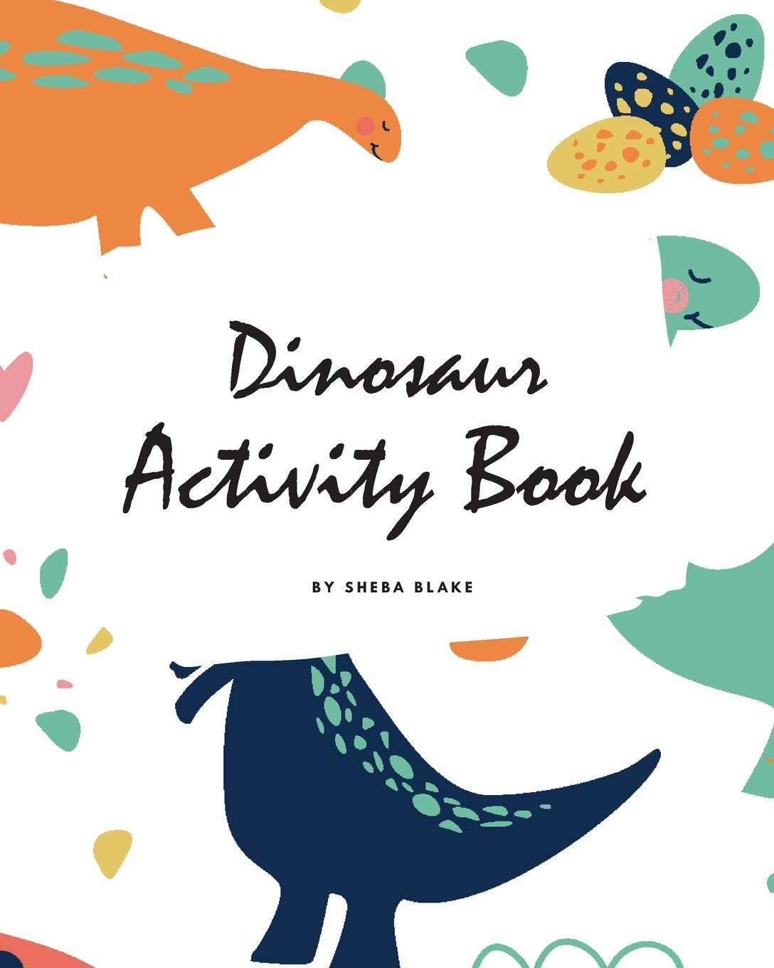 Dinosaur Activity Book for Children (8x10 Coloring Book / Activity Book) Tiptoi & Games