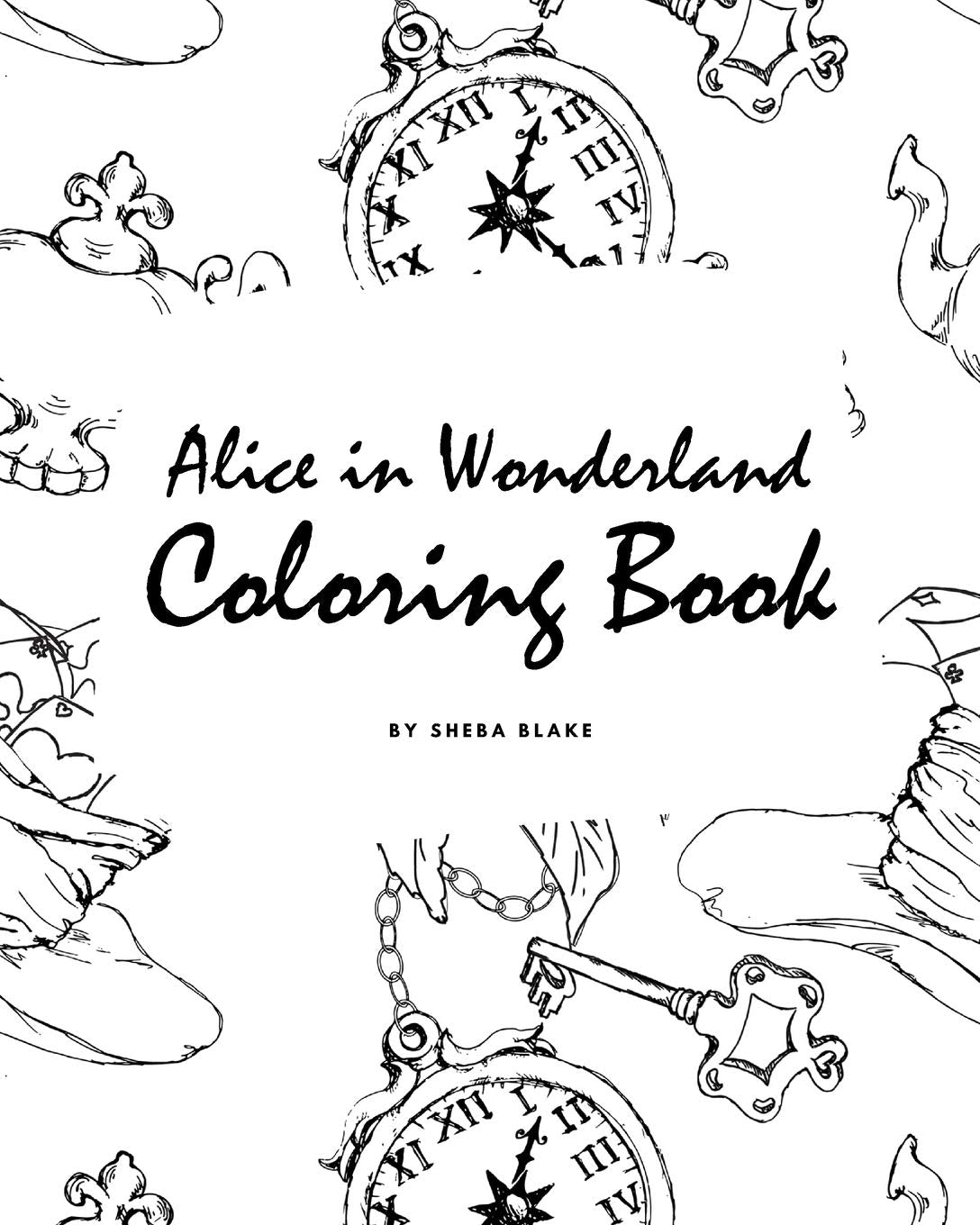 Alice in Wonderland Coloring Book for Young Adults and Teens (8x10 Coloring Book / Activity Book) Young adult books