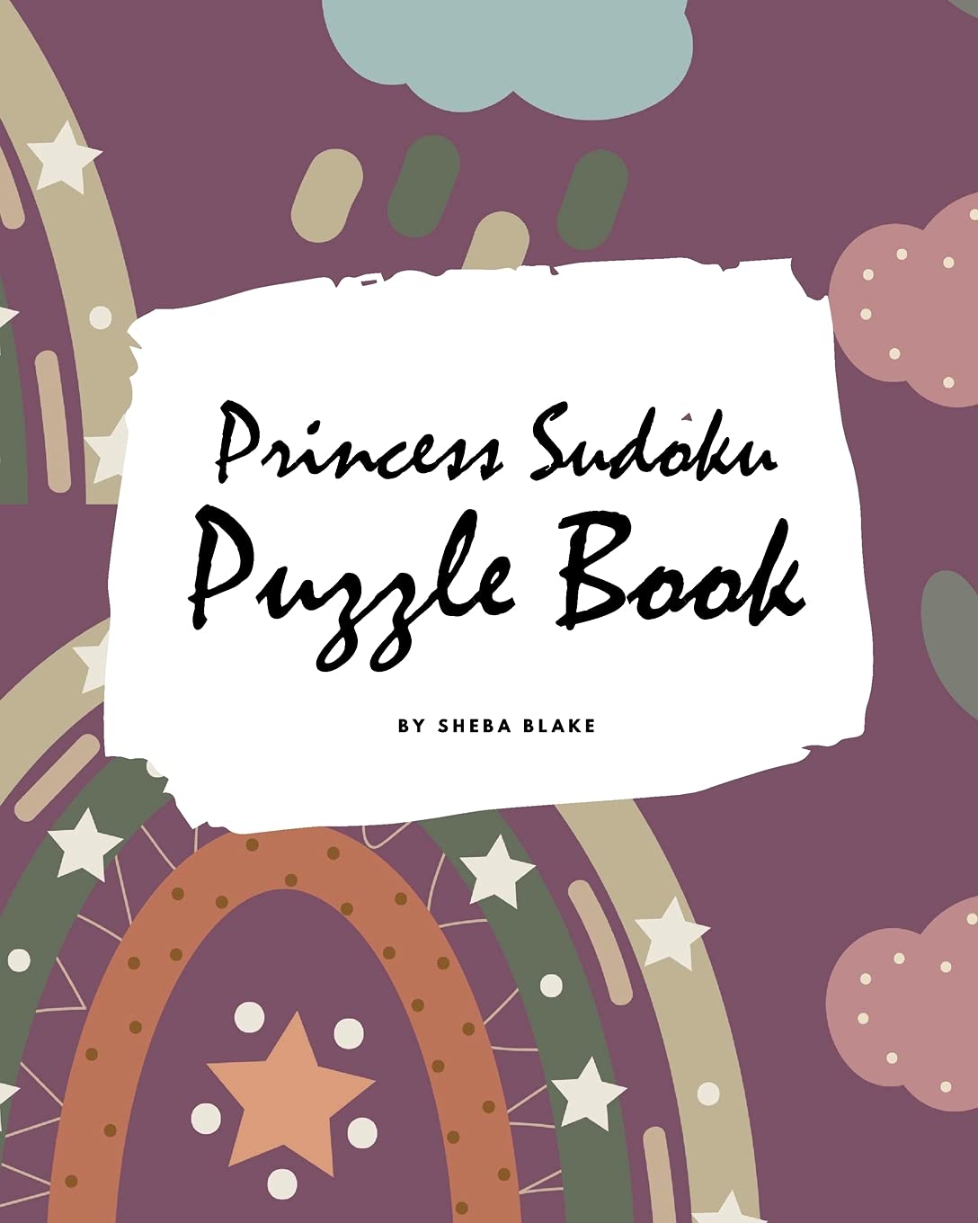 Princess Sudoku 9x9 Puzzle Book for Children - Easy Level (8x10 Puzzle Book / Activity Book) Tiptoi & Games