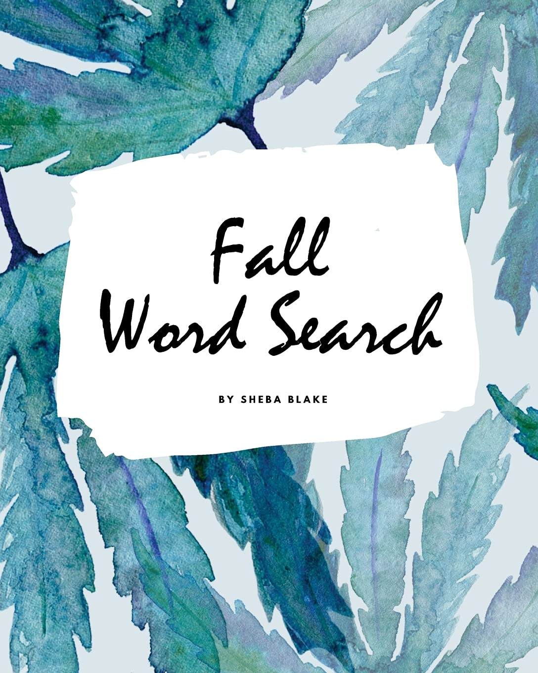 Fall Word Search Puzzle Book - All Levels (8x10 Puzzle Book / Activity Book) Young adult books