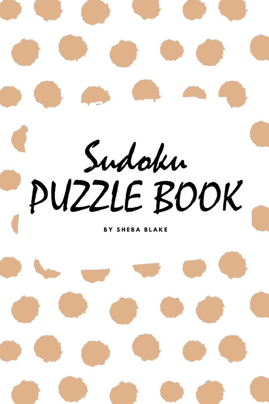 Sudoku Puzzle Book for Teens and Young Adults (6x9 Puzzle Book / Activity Book) Young adult books