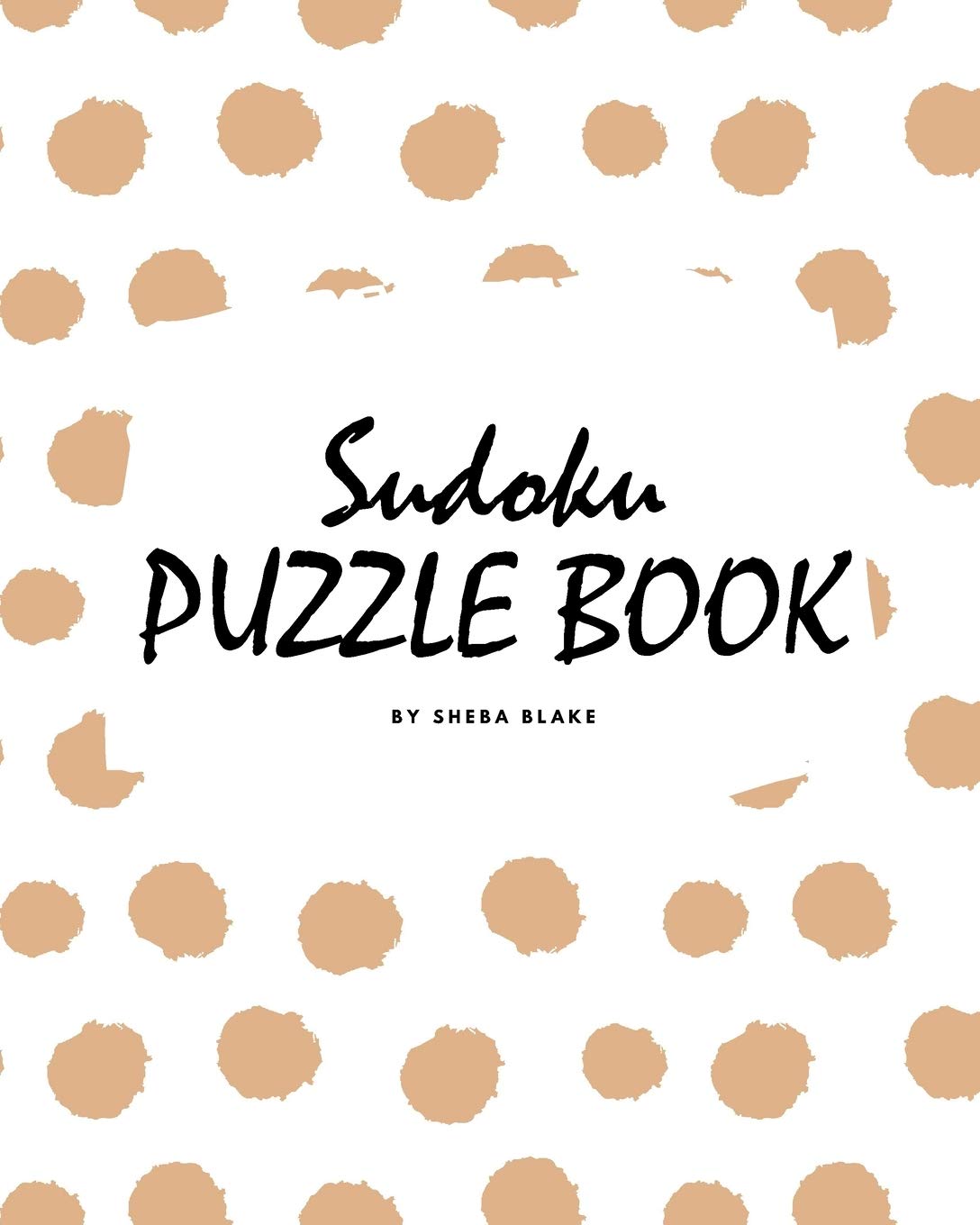Sudoku Puzzle Book for Teens and Young Adults (8x10 Puzzle Book / Activity Book) Young adult books