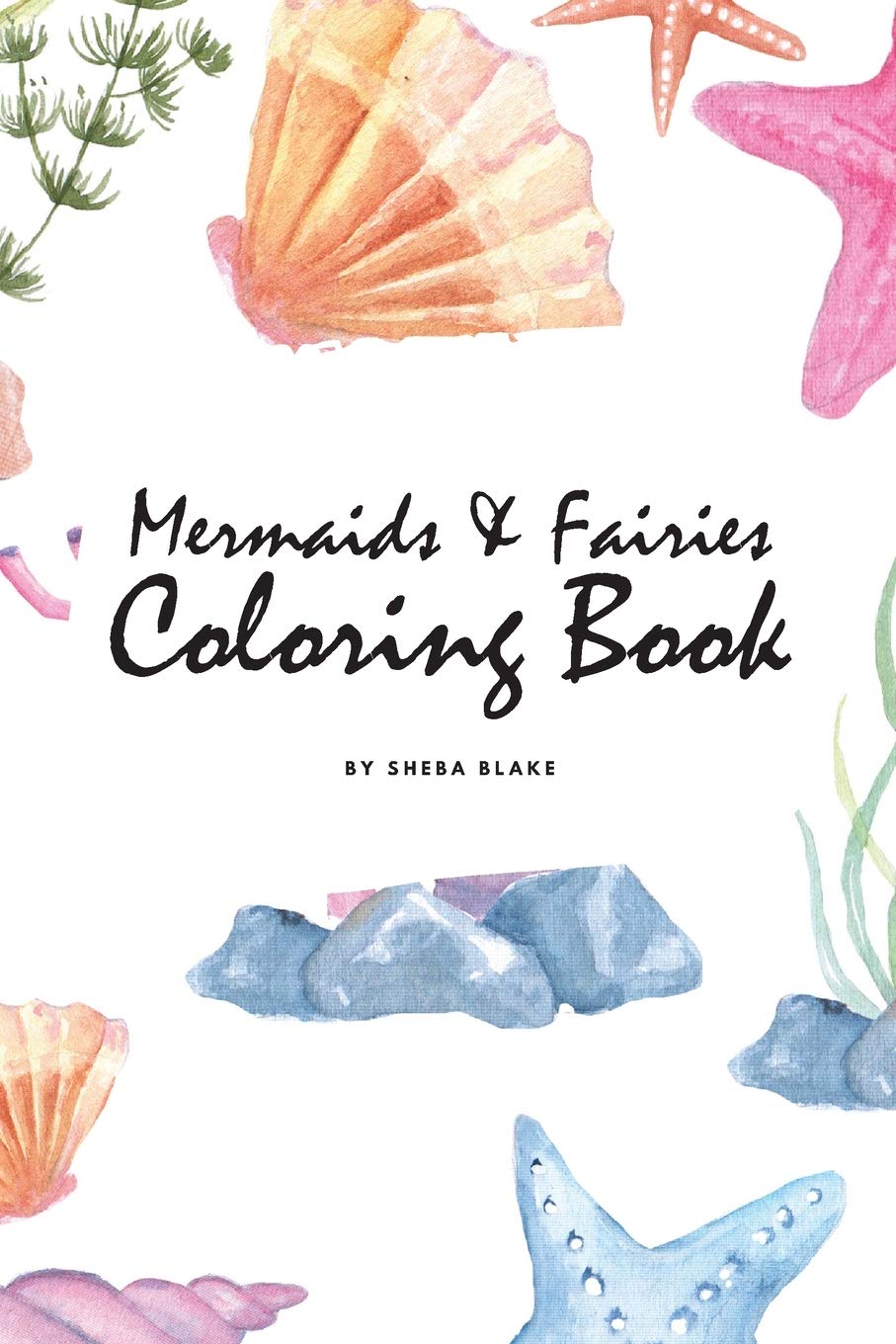 Mermaids and Fairies Coloring Book for Teens and Young Adults (6x9 Coloring Book / Activity Book) Young adult books