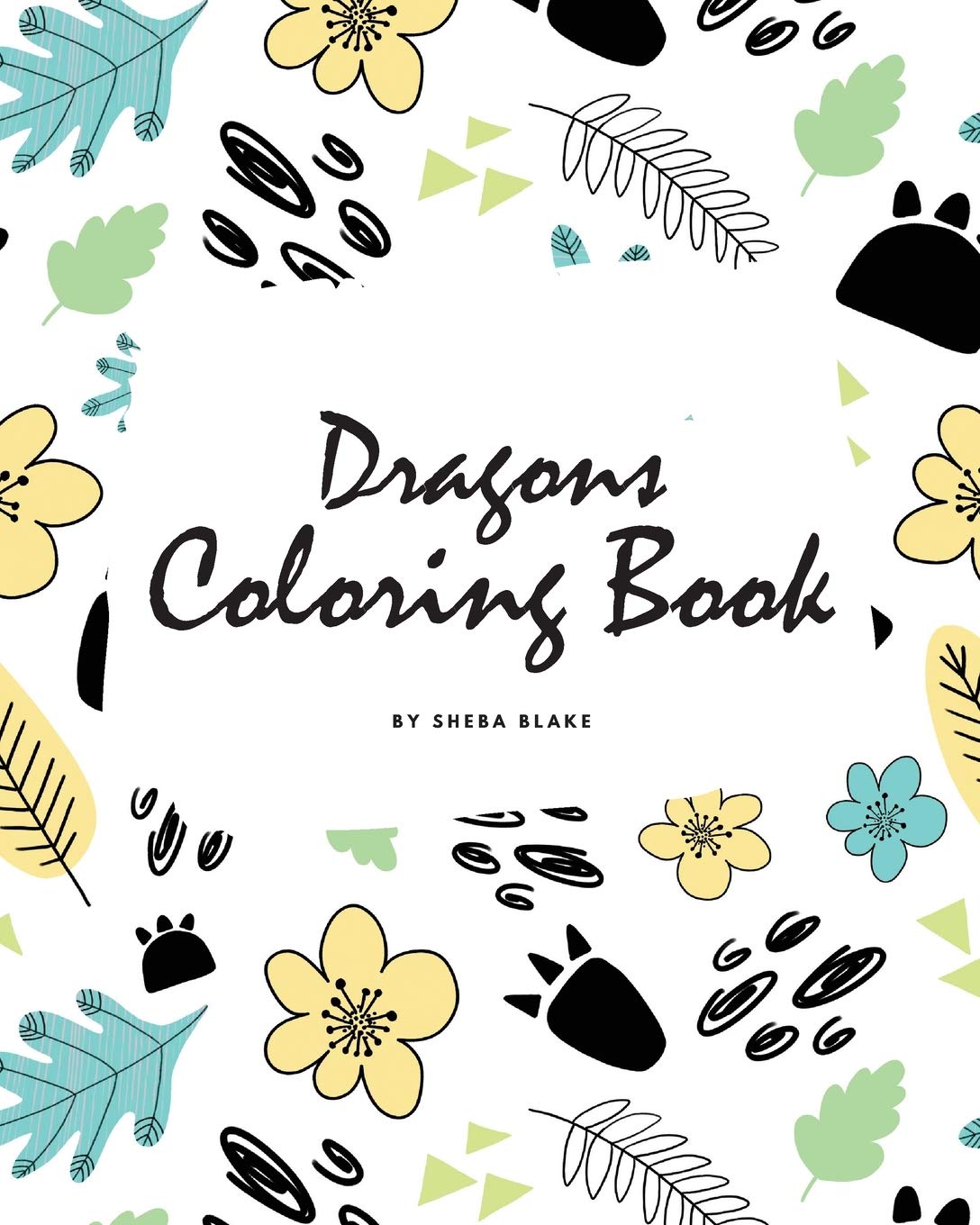 Dragons Coloring Book for Children (8x10 Coloring Book / Activity Book) Tiptoi & Games