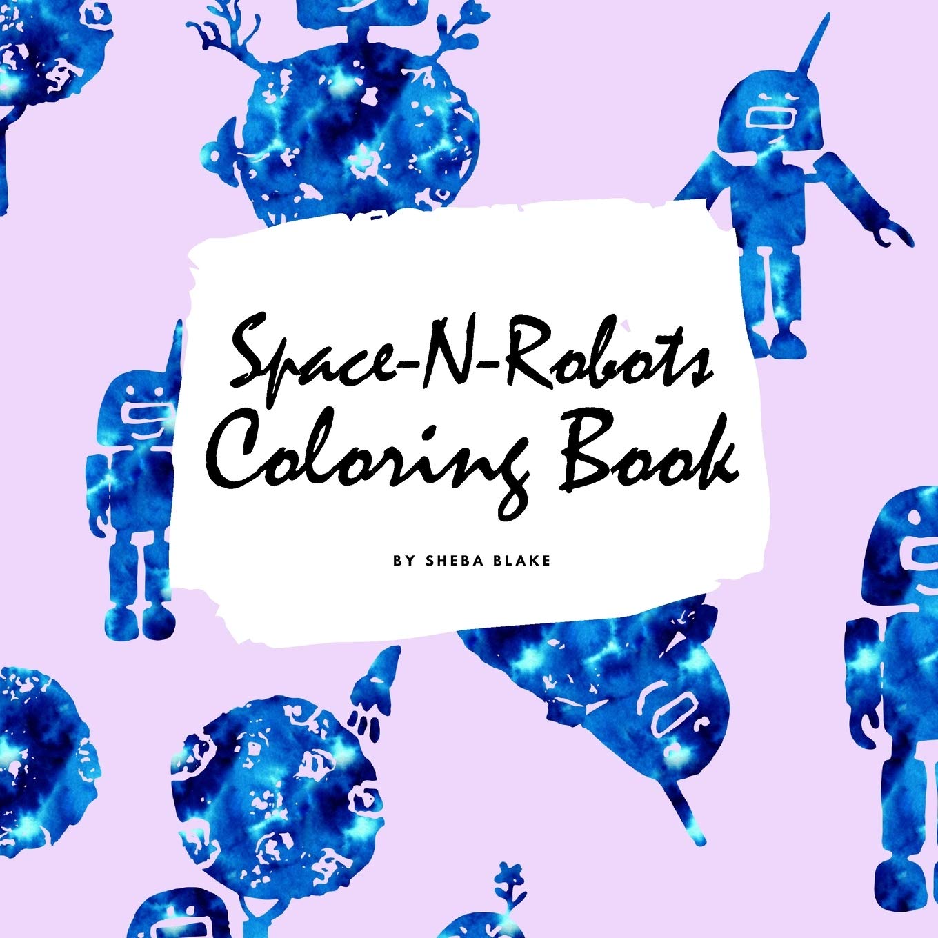 Space-N-Robots Coloring Book for Kids (8.5x8.5 Coloring Book / Activity Book) Tiptoi & Games