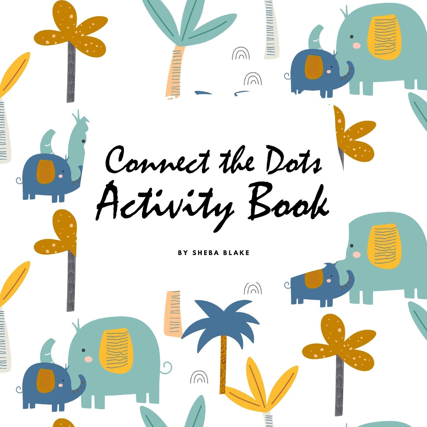 Connect the Dots with Animals Activity Book for Children (8.5x8.5 Coloring Book / Activity Book) Tiptoi & Games