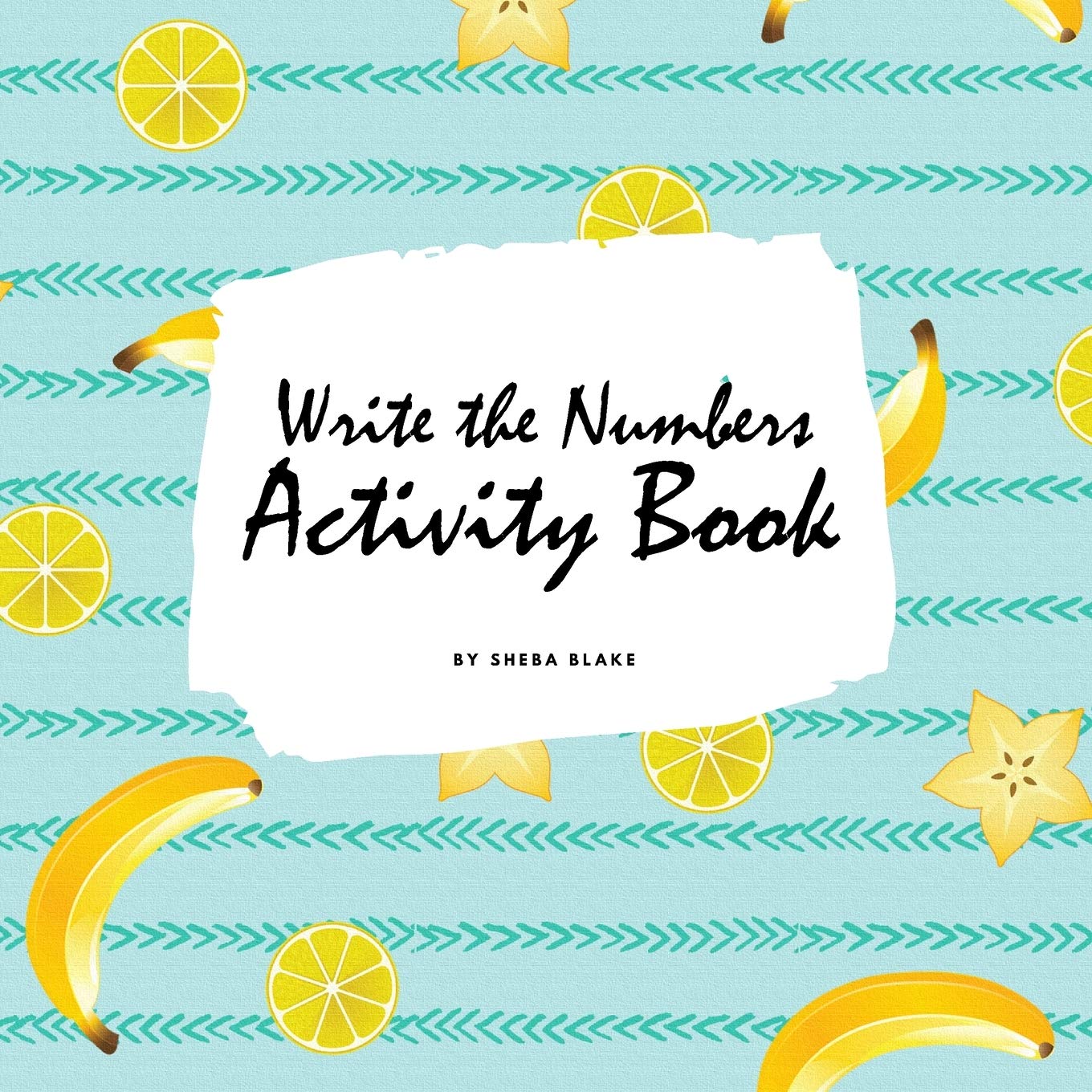 Write the Numbers (1-10) Activity Book for Children (8.5x8.5 Coloring Book / Activity Book) Tiptoi & Games
