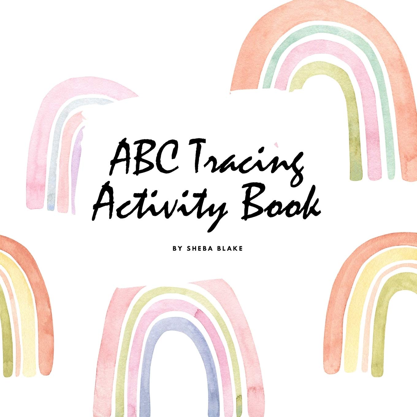 ABC Tracing and Coloring Activity Book for Children (8.5x8.5 Coloring Book / Activity Book) Tiptoi & Games
