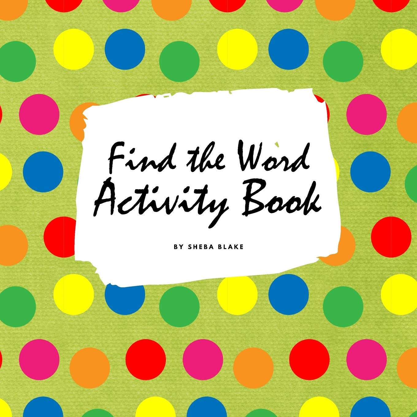 Find the Word Activity Book for Kids (8.5x8.5 Puzzle Book / Activity Book) Non-fiction