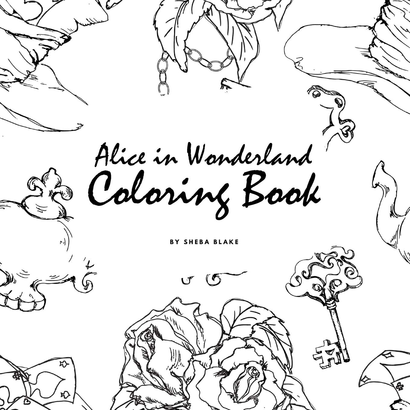 Alice in Wonderland Coloring Book for Young Adults and Teens (8.5x8.5 Coloring Book / Activity Book) Young adult books