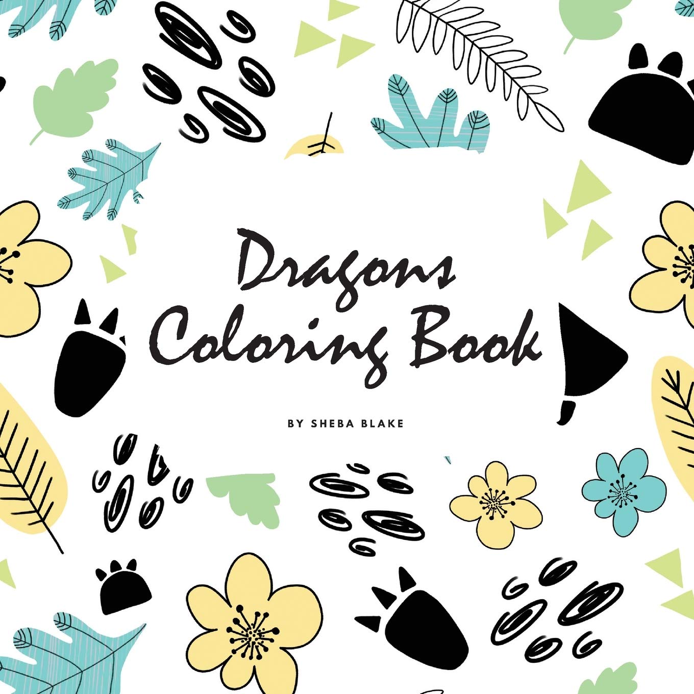 Dragons Coloring Book for Children (8.5x8.5 Coloring Book / Activity Book) Tiptoi & Games