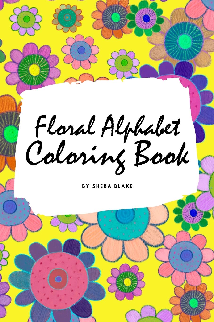 Floral Alphabet Coloring Book for Children (6x9 Coloring Book / Activity Book) Tiptoi & Games