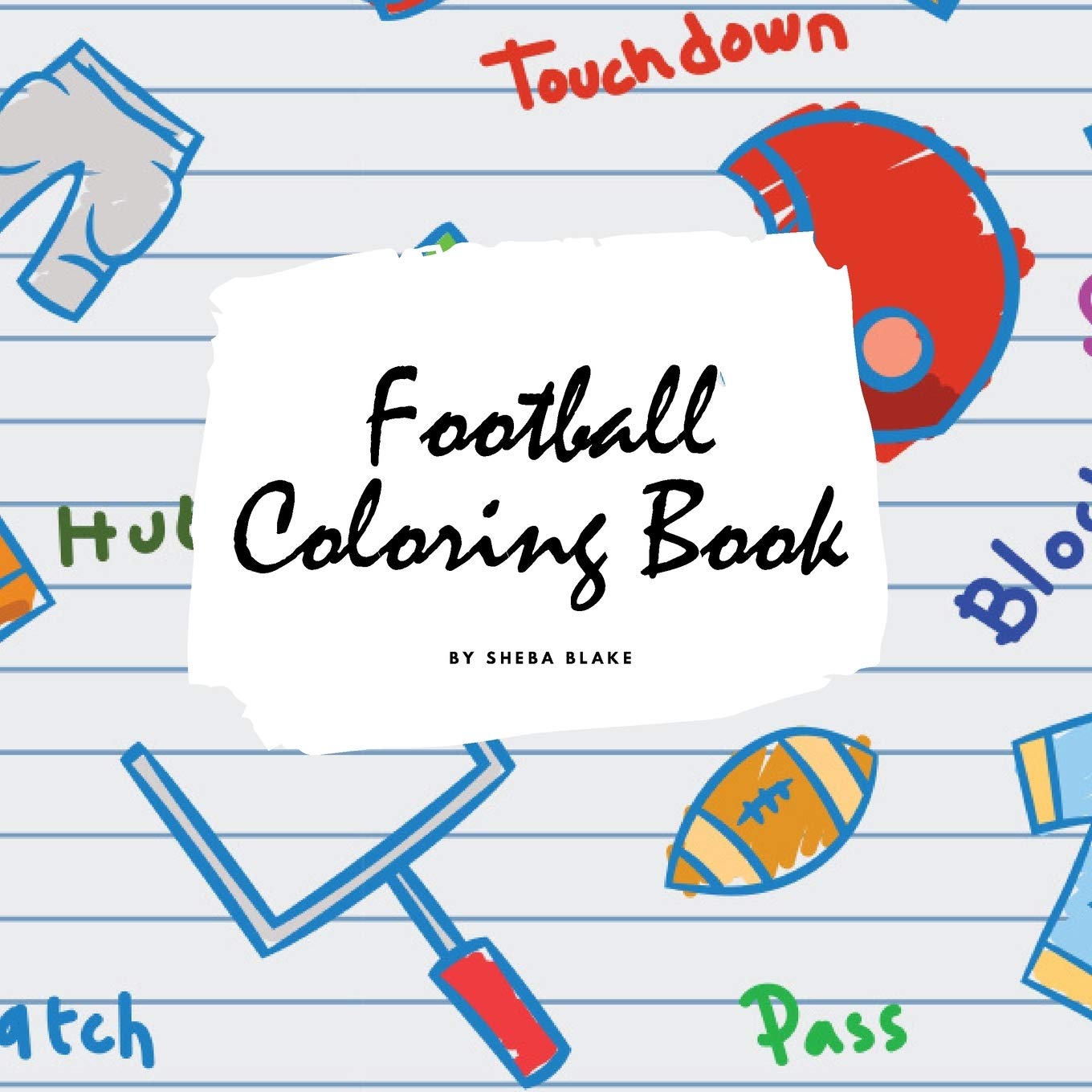 Football Coloring Book for Children (8.5x8.5 Coloring Book / Activity Book) Tiptoi & Games
