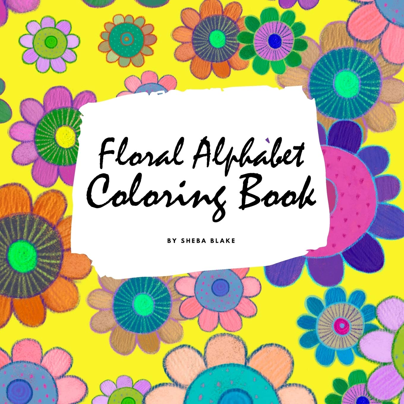 Floral Alphabet Coloring Book for Children (8.5x8.5 Coloring Book / Activity Book) Tiptoi & Games