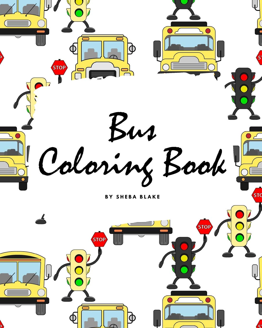 Bus Coloring Book for Children (8x10 Coloring Book / Activity Book) Tiptoi & Games