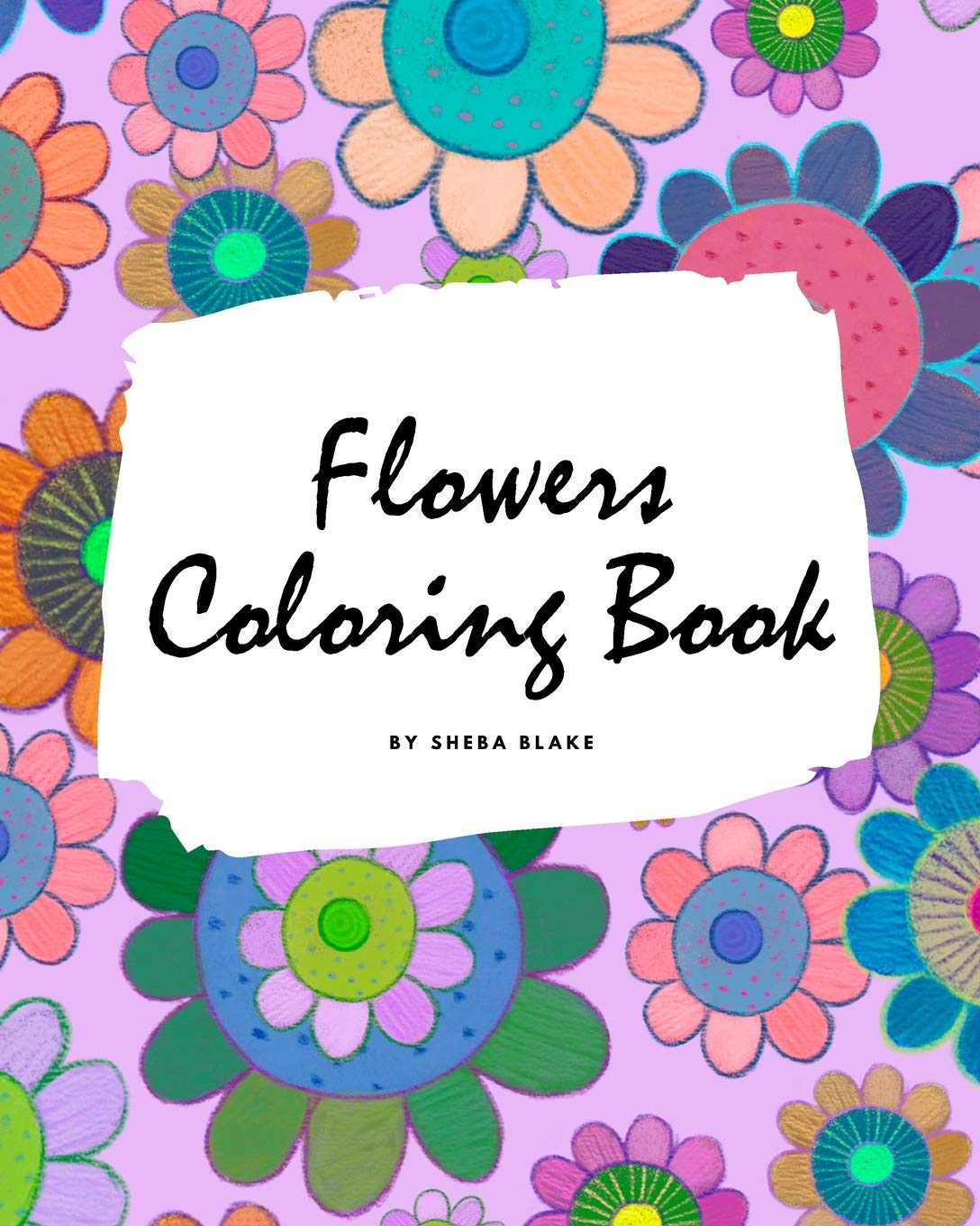 Flowers Coloring Book for Children (8x10 Coloring Book / Activity Book) Tiptoi & Games