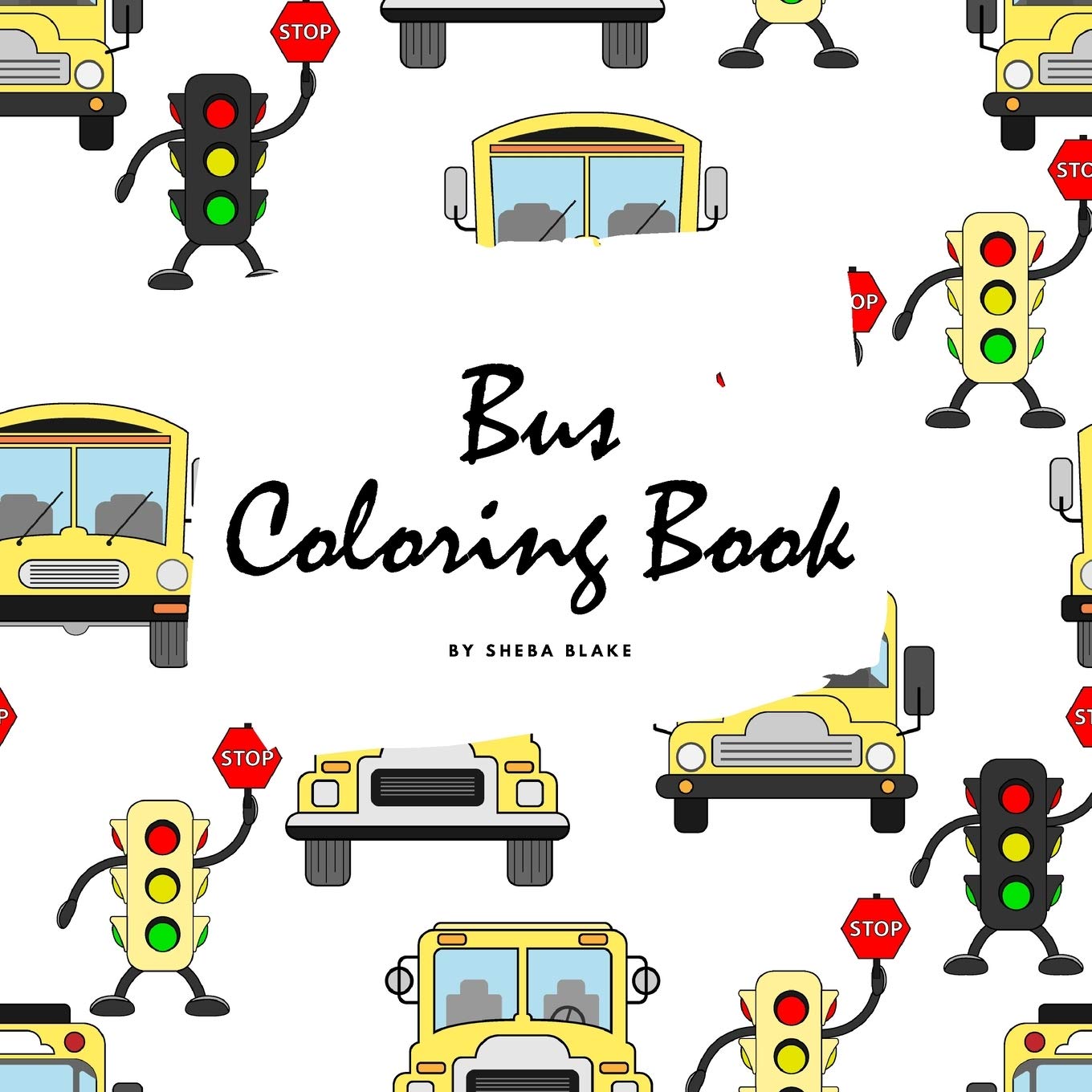 Bus Coloring Book for Children (8.5x8.5 Coloring Book / Activity Book) Tiptoi & Games