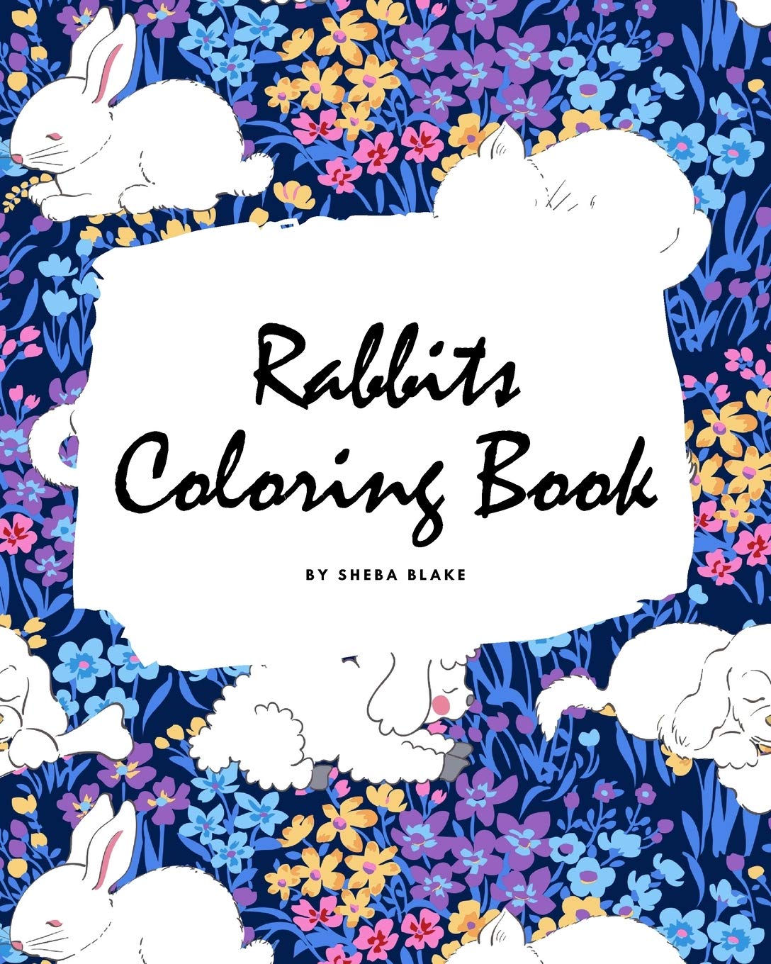 Rabbits Coloring Book for Children (8x10 Coloring Book / Activity Book) Tiptoi & Games