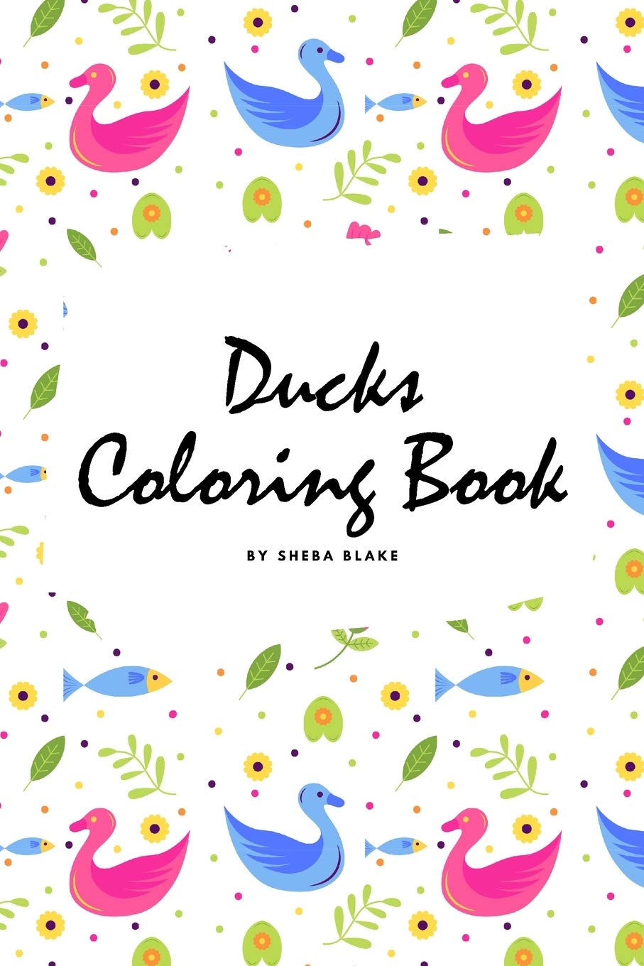 Ducks Coloring Book for Children (6x9 Coloring Book / Activity Book) Tiptoi & Games