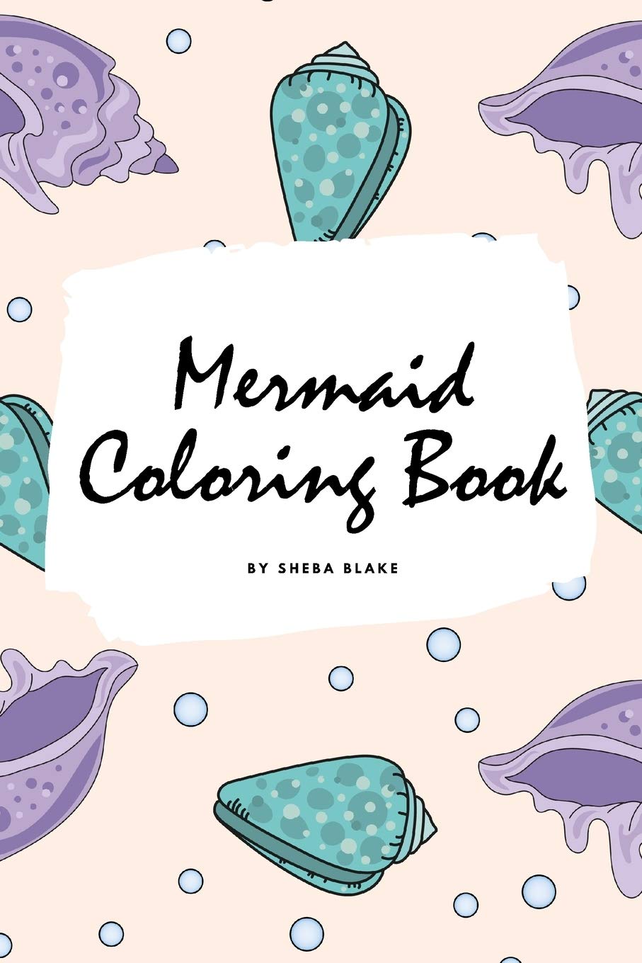 Mermaid Coloring Book for Children (6x9 Coloring Book / Activity Book) Tiptoi & Games