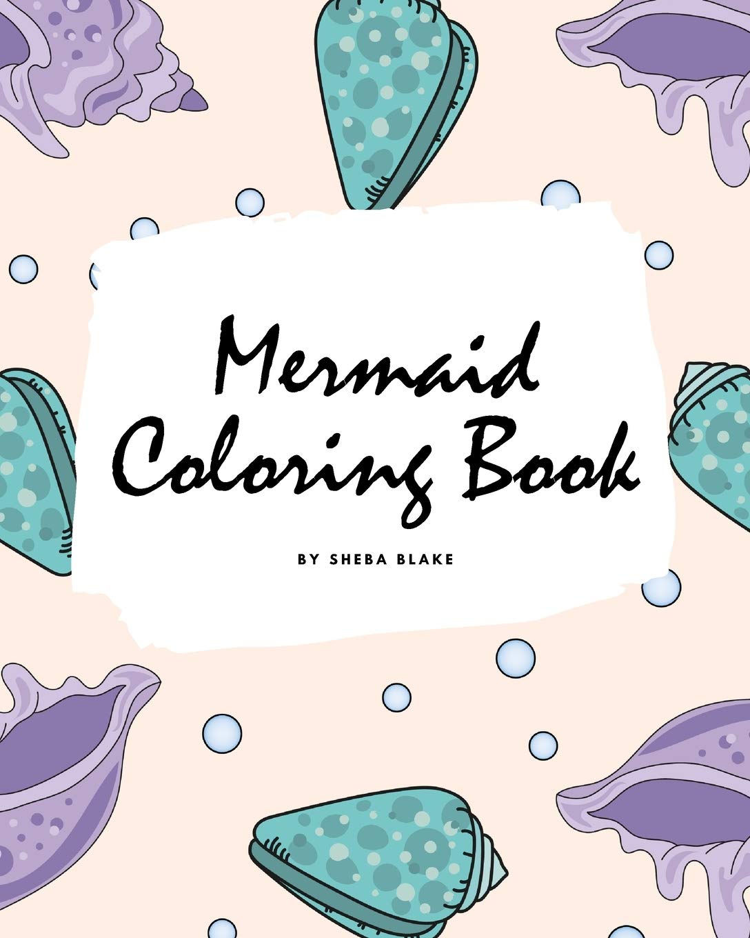 Mermaid Coloring Book for Children (8x10 Coloring Book / Activity Book) Tiptoi & Games