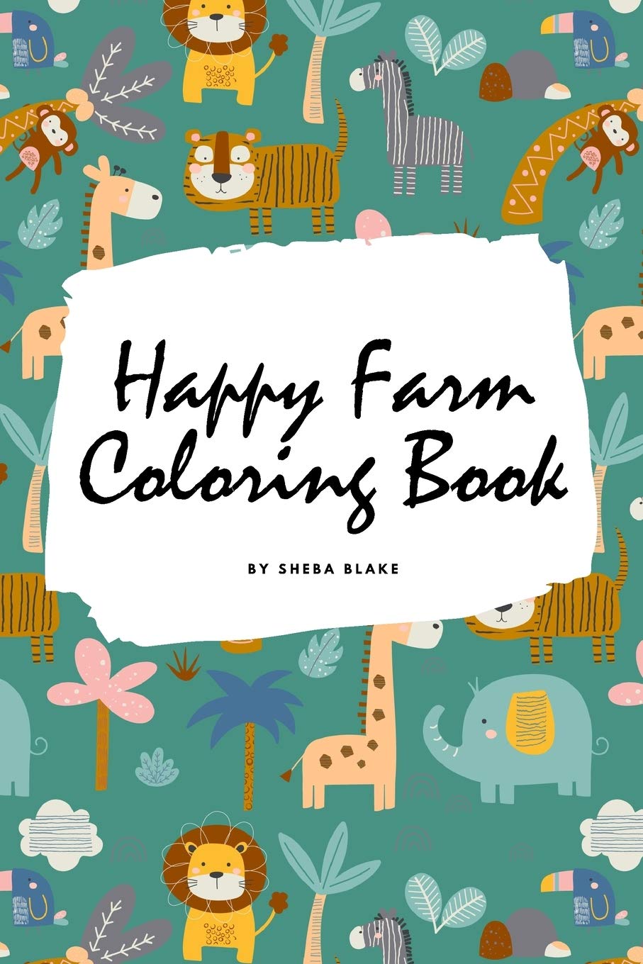 Happy Farm Coloring Book for Children (6x9 Coloring Book / Activity Book) Tiptoi & Games