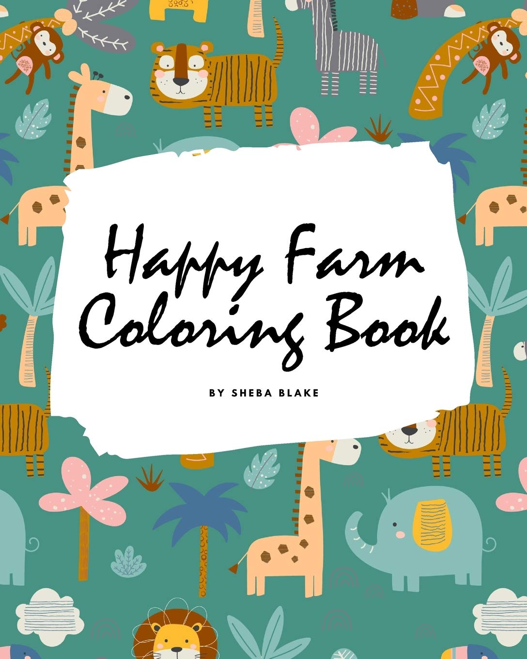 Happy Farm Coloring Book for Children (8x10 Coloring Book / Activity Book) Tiptoi & Games