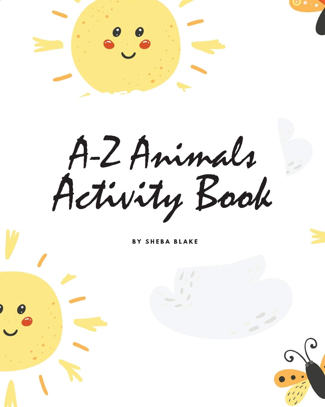 A-Z Animals Handwriting Practice Activity Book for Children (8x10 Coloring Book / Activity Book) Tiptoi & Games