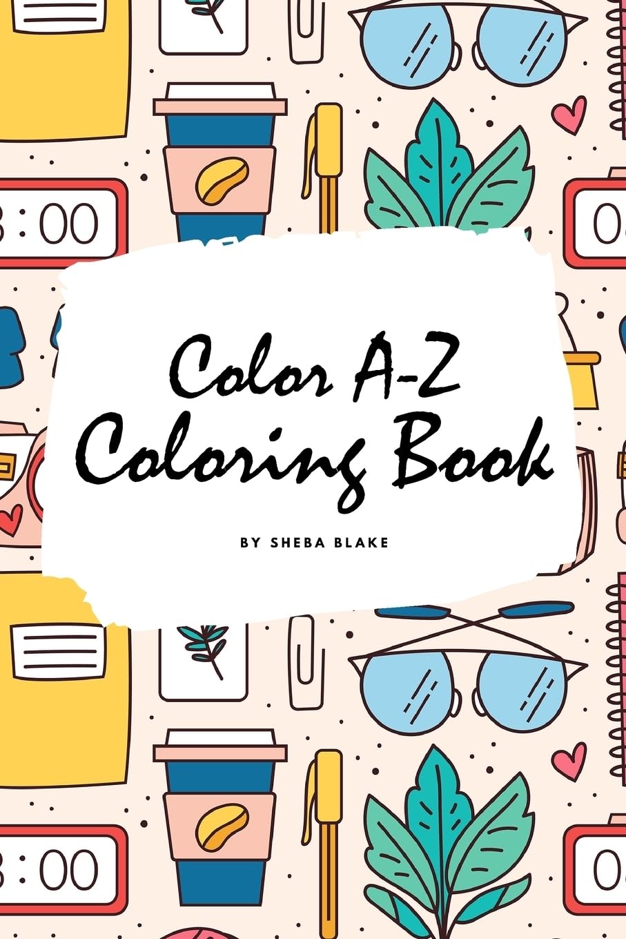 Color A-Z Coloring Book for Children (6x9 Coloring Book / Activity Book) Tiptoi & Games