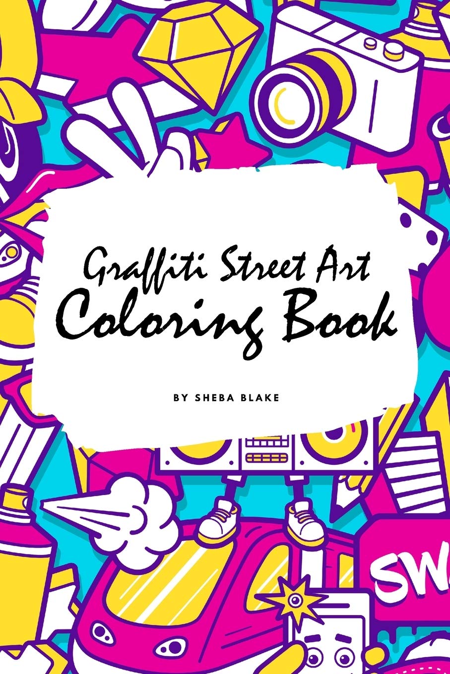Graffiti Street Art Coloring Book for Children (6x9 Coloring Book / Activity Book) Tiptoi & Games