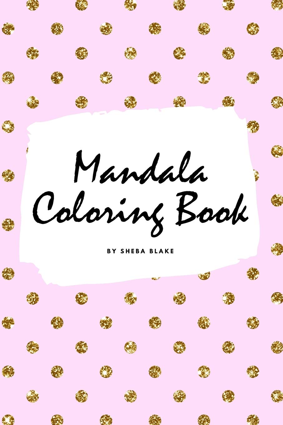 Mandala Coloring Book for Children (6x9 Coloring Book / Activity Book) Tiptoi & Games