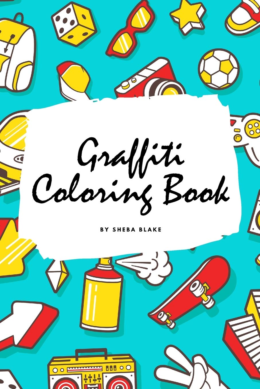 Graffiti Street Art Coloring Book for Children (6x9 Coloring Book / Activity Book) Tiptoi & Games