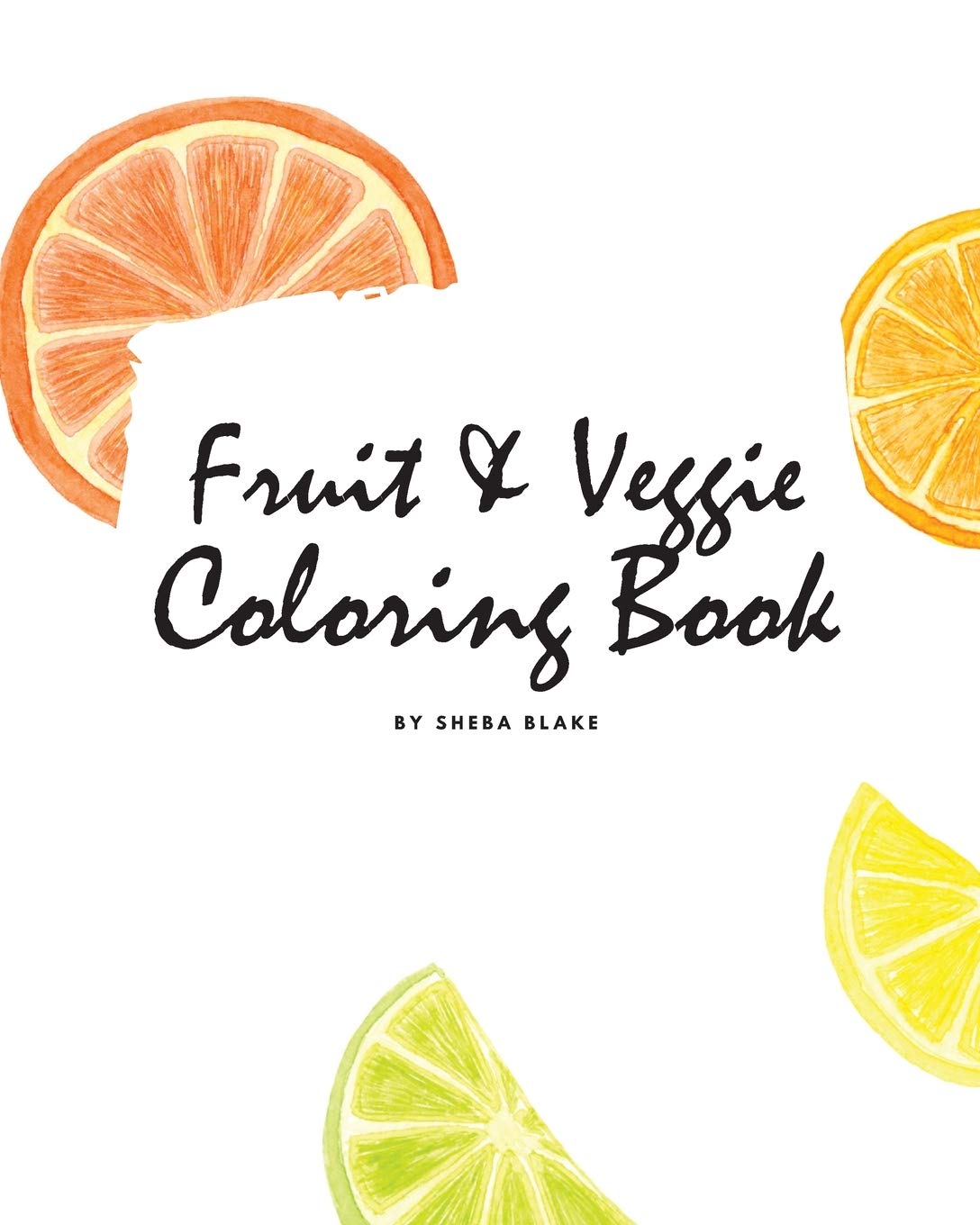 Fruit and Veggie Coloring Book for Children (8x10 Coloring Book / Activity Book) Tiptoi & Games
